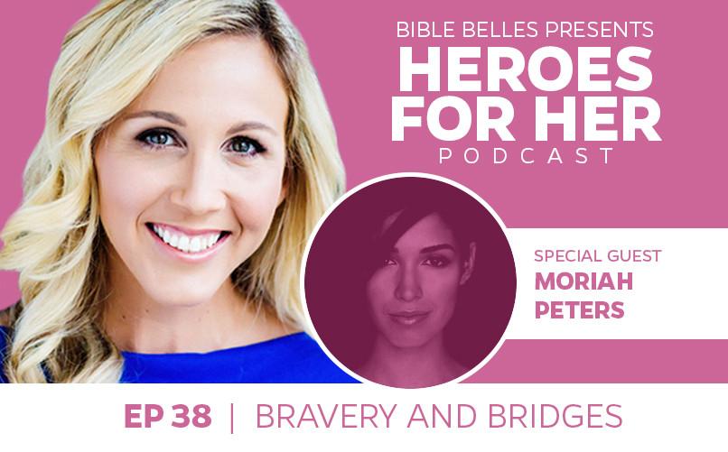 Moriah Peters: Bravery and Bridges