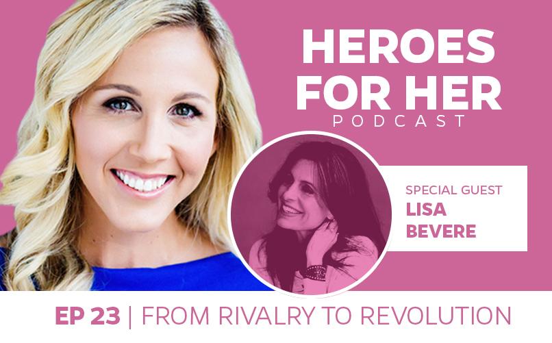 Lisa Bevere: From Rivalry To Revolution